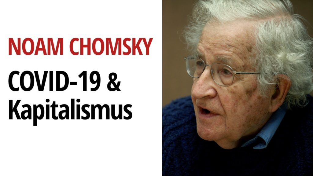 Noam Chomsky Coronavirus Corona Kapitalismus