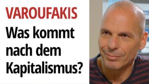 Yanis Varoufakis Kapitalismus Capitalism