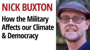 The Issue Ignored by the Media: How the Military Affects our Climate & Democracy