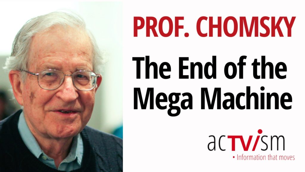 In this video, world-renowned linguist and dissident Noam Chomsky speaks with Fabian Scheidler, author of the book “The End of the Megamachine. A Brief History of a Failing Civilization”. 