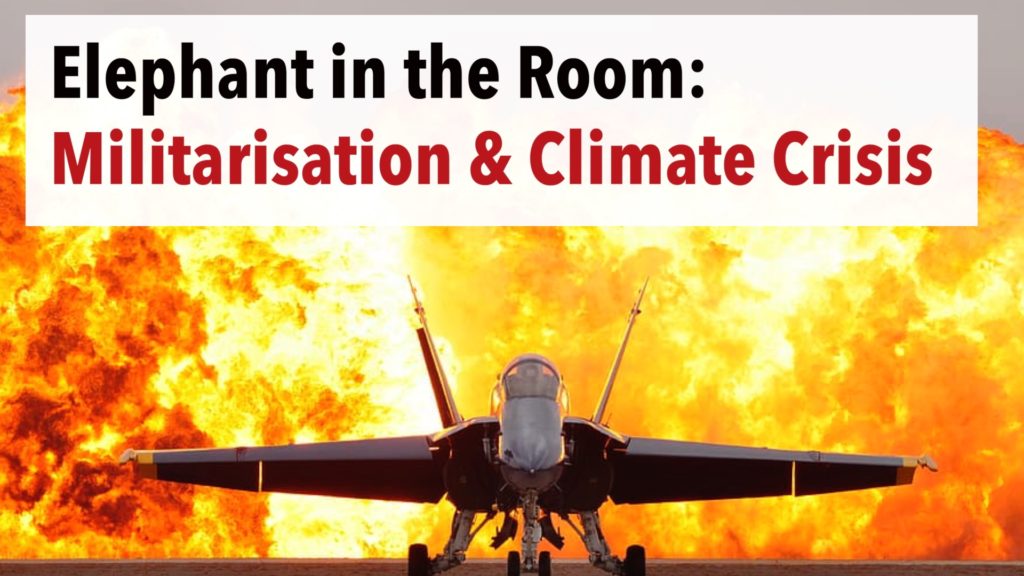 The Elephant in the Room: Militarisation & the Climate Crisis