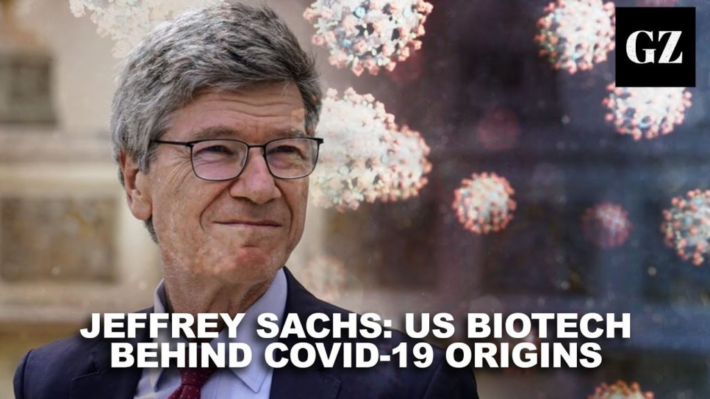 Jeffrey Sachs: US biotech cartel behind Covid origins and cover-up