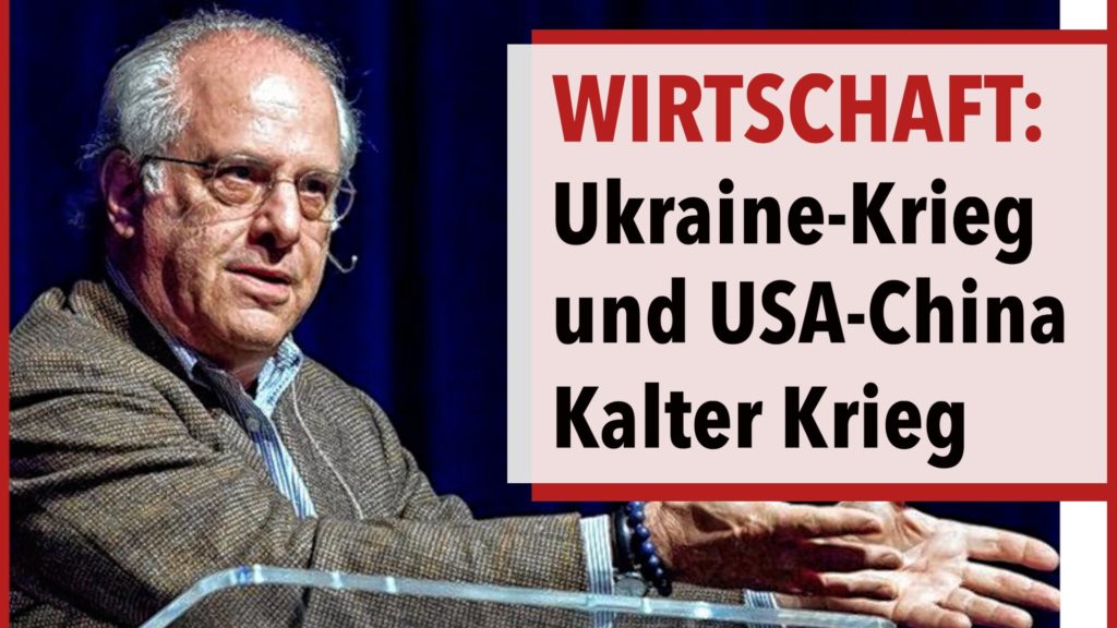 Wirtschaft: Der Ukraine-Krieg und der Kalte Krieg zwischen den USA & China | Prof. Wolff