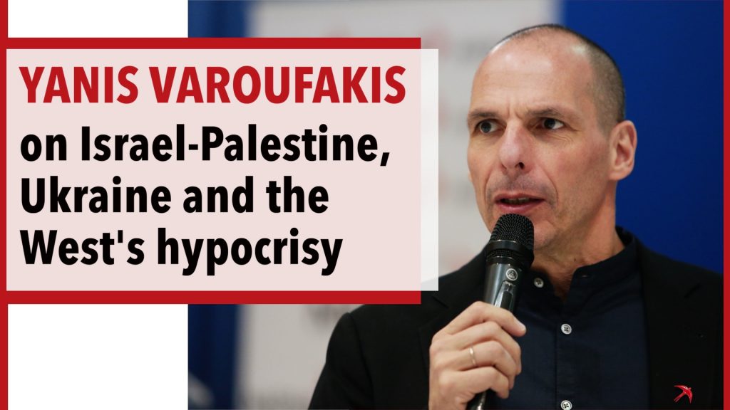 Yanis Varoufakis on Israel-Palestine, Ukraine & the Hypocrisy of the West