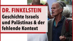 Geschichte Israels & Palästinas, die Sie nicht in den Medien hören werden | Dr. Norman Finkelstein