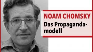 Prof. Noam Chomsky - Das Propagandamodell