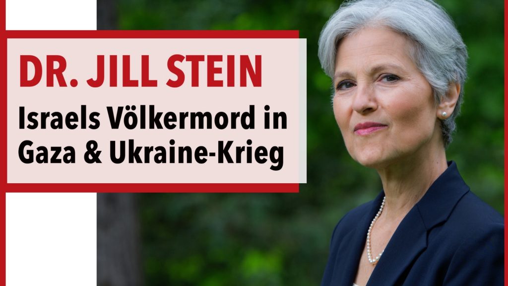 US-Präsidentschaftskandidatin Dr. Jill Stein über Israel & Ukraine