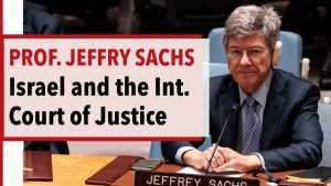Jeffrey Sachs Israel and the international court of justice
