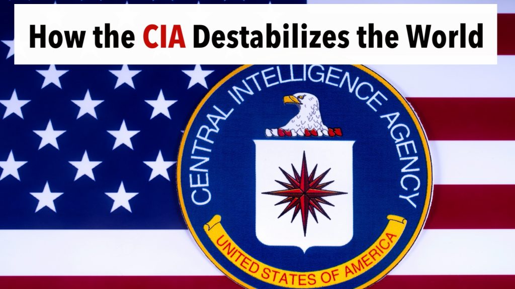 How the CIA Destabilizes the World - Jeffrey D. Sachs