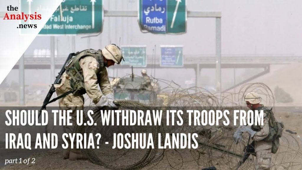 Should the U.S. Withdraw Its Troops from Iraq and Syria? - Joshua Landis