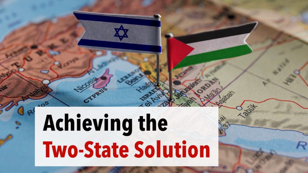 Achieving the Two-State Solution in the Wake of Gaza War
