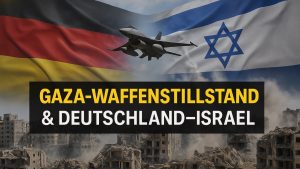 Gaza-Waffenstillstand & Deutschlands Besessenheit von Israel