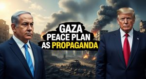 Gaza Peace Plan: How To Blame The Victims For Their Own Extermination