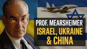 Prof. Mearsheimer – Gaza Ceasefire, Ukraine War & Escalation with China