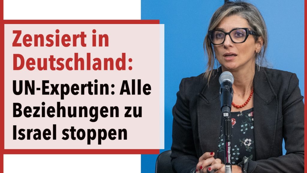 Zensiert in Deutschland: UN-Expertin Albanese – alle Beziehungen zu Israel stoppen