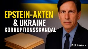 Epstein-Akten & Ukraine-Korruptionsskandal – Prof. Kuznick