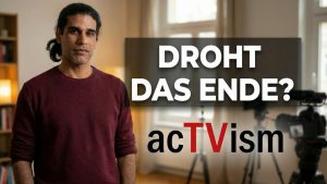 Steht acTVism Munich vor dem Ende? | Botschaft von Zain Raza Crowdfunding 2026