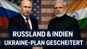 US-Druck verpufft: Russland & Indien – Ukraine-Plan gescheitert