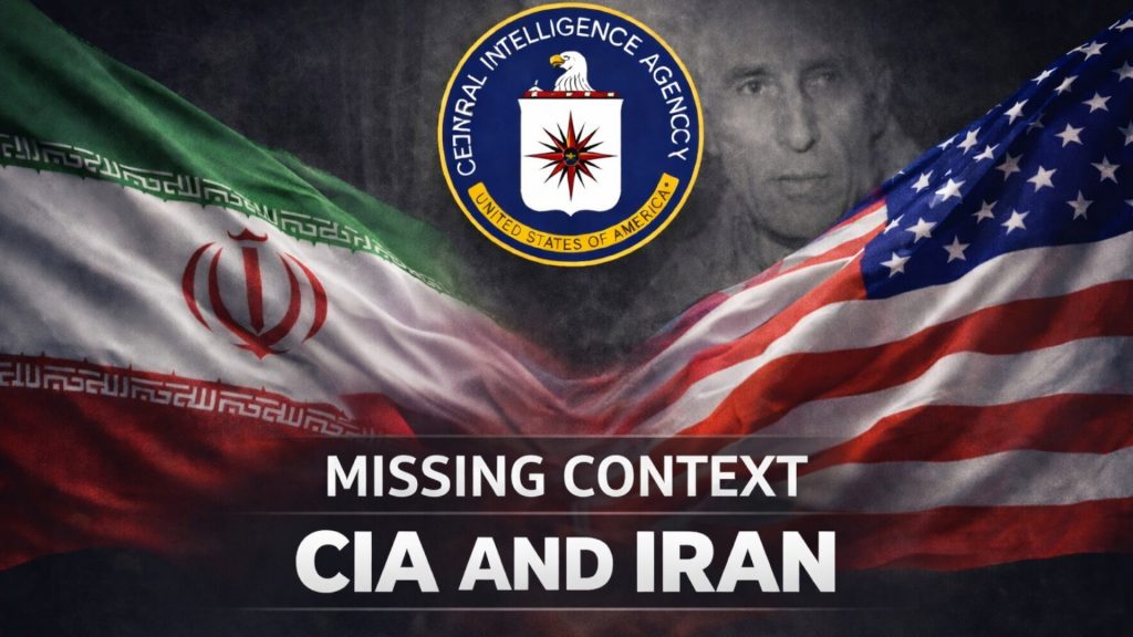 Missing Context: CIA and the Overthrow of Iran