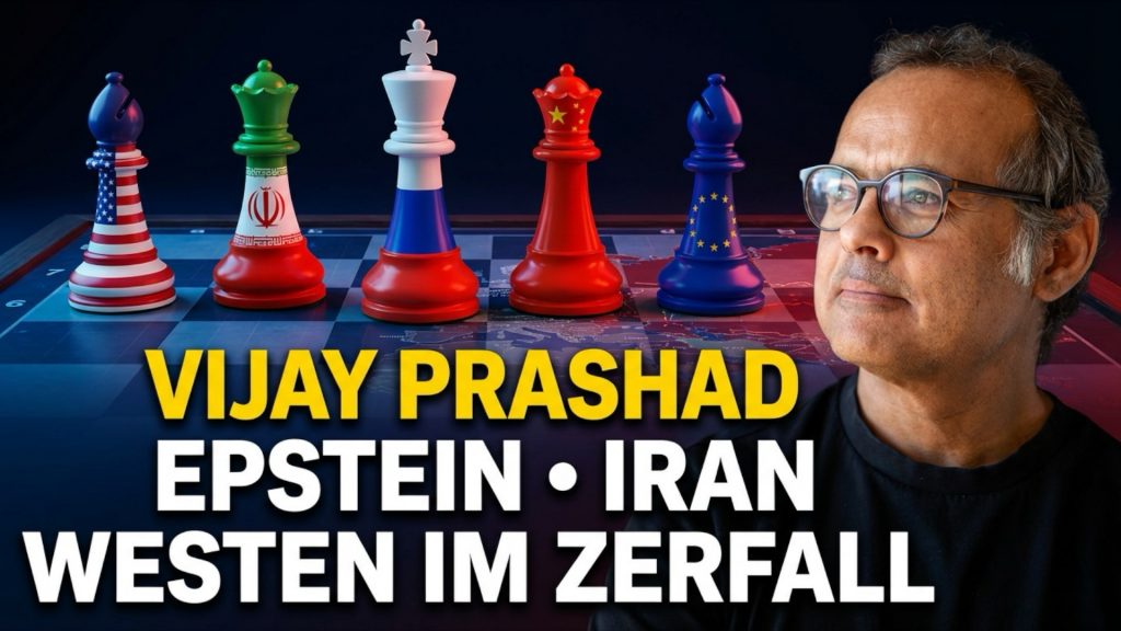 Epstein, Iran & der Zerfall des Westens | Vijay Prashad