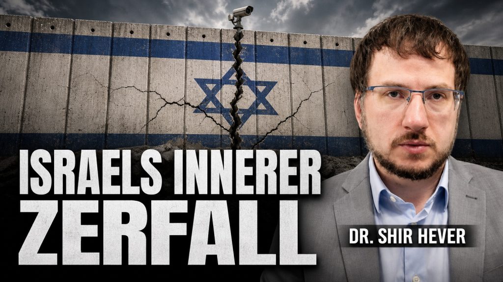 Israel wendet sich gegen sich selbst | Dr. Shir Hever