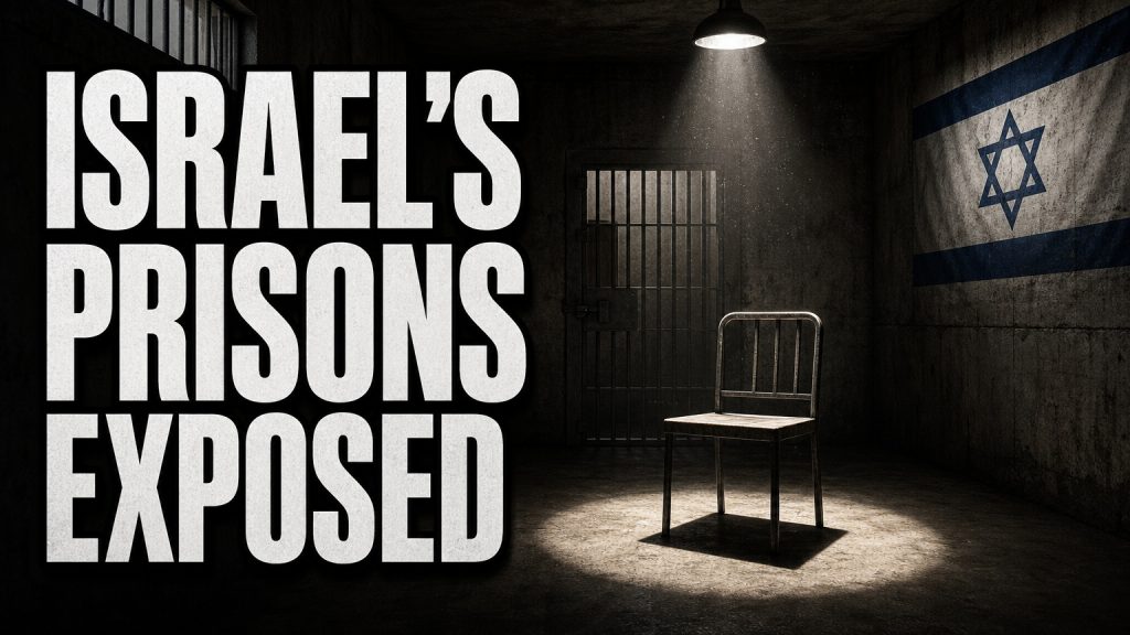 Israel’s Prisons Exposed
