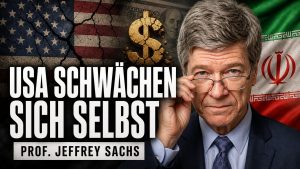 Prof. Jeffrey Sachs: Washington zerstört seine eigene Macht